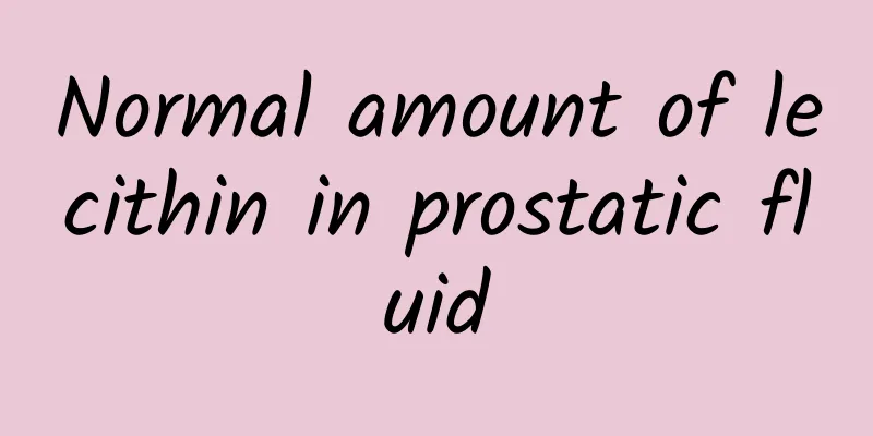Normal amount of lecithin in prostatic fluid
