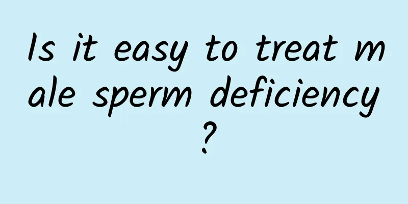 Is it easy to treat male sperm deficiency?