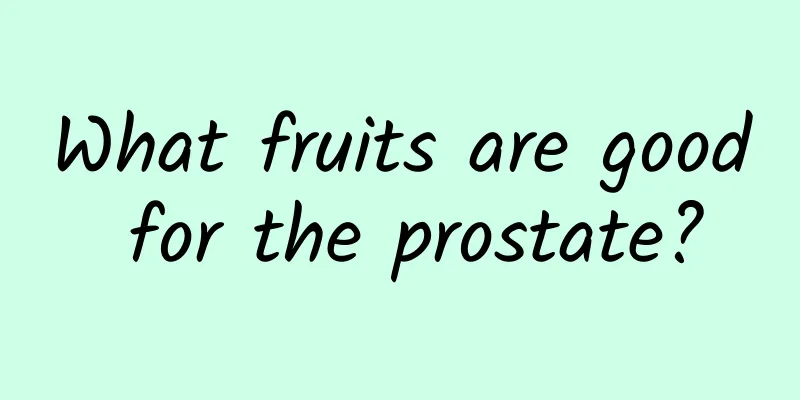 What fruits are good for the prostate?