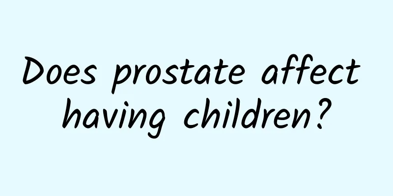 Does prostate affect having children?