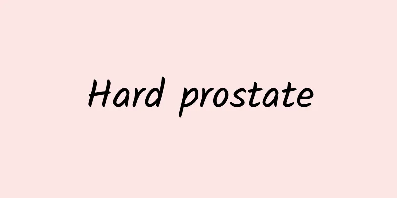 Hard prostate