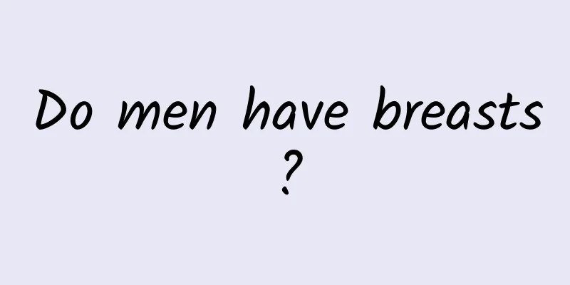 Do men have breasts?