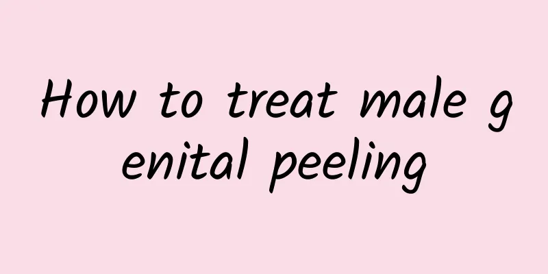How to treat male genital peeling
