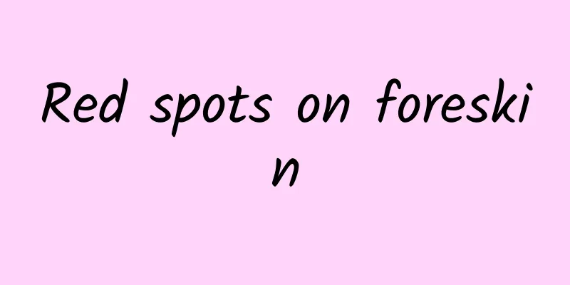 Red spots on foreskin