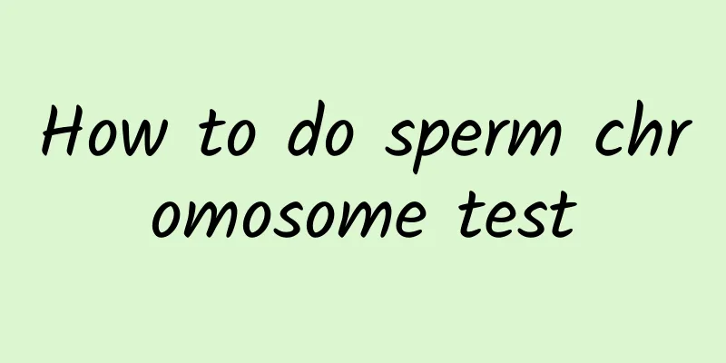 How to do sperm chromosome test