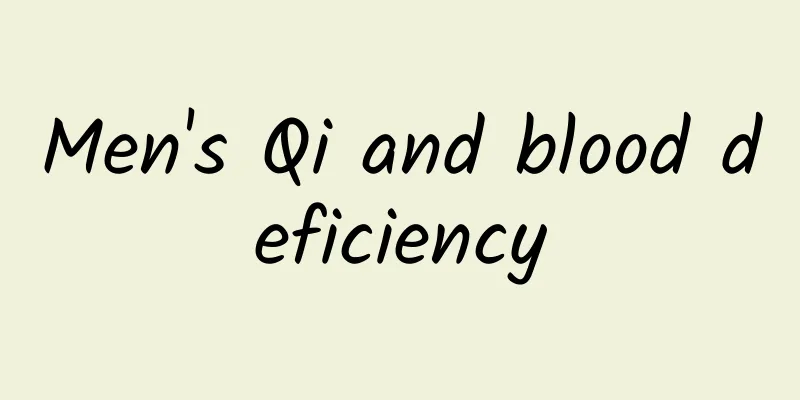 Men's Qi and blood deficiency