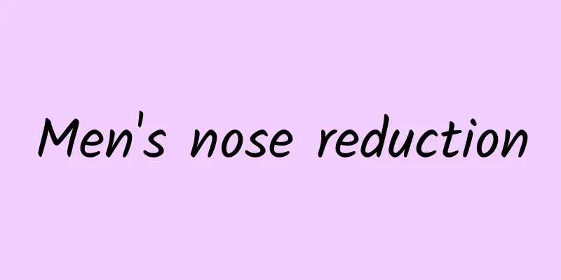 Men's nose reduction