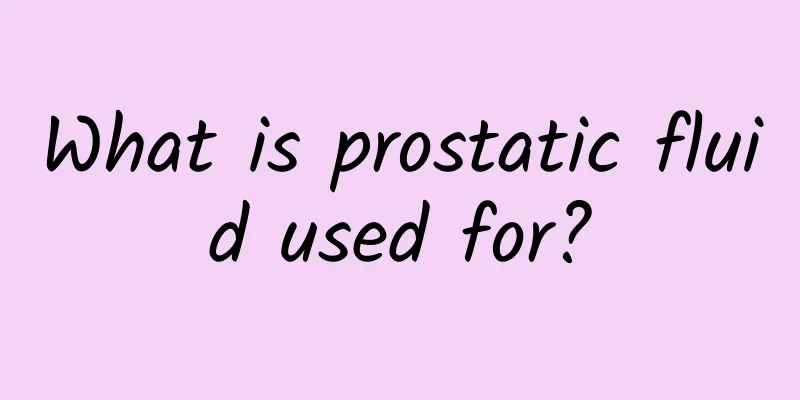 What is prostatic fluid used for?