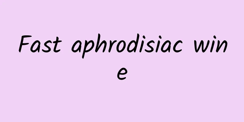 Fast aphrodisiac wine