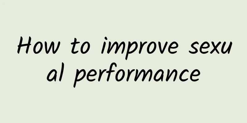 How to improve sexual performance