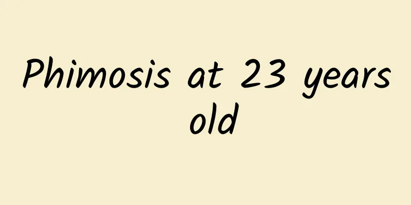 Phimosis at 23 years old
