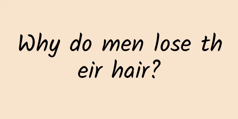 Why do men lose their hair?