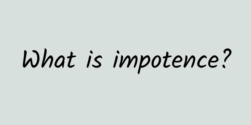 What is impotence?