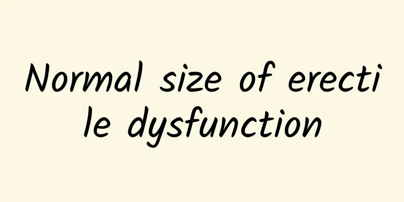 Normal size of erectile dysfunction
