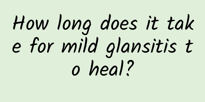 How long does it take for mild glansitis to heal?