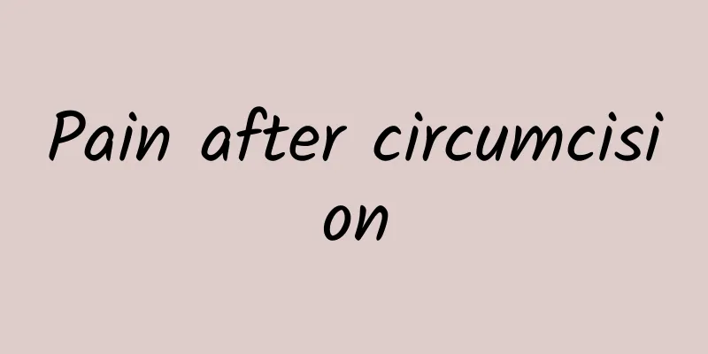 Pain after circumcision