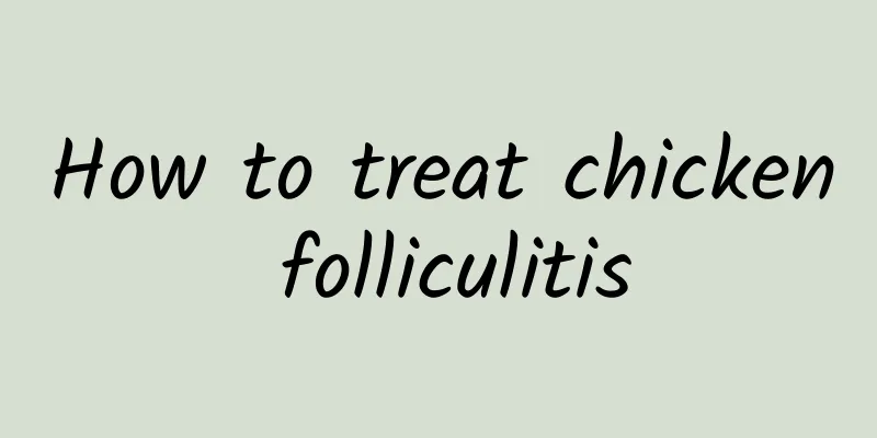 How to treat chicken folliculitis