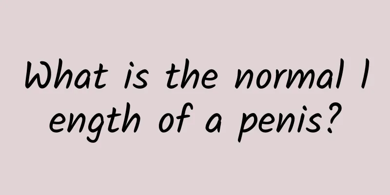 What is the normal length of a penis?