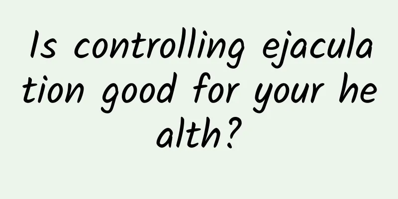 Is controlling ejaculation good for your health?