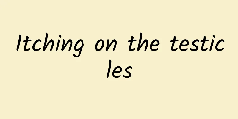 Itching on the testicles