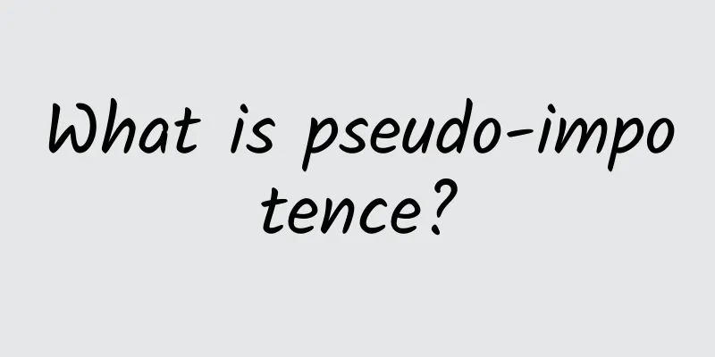 What is pseudo-impotence?