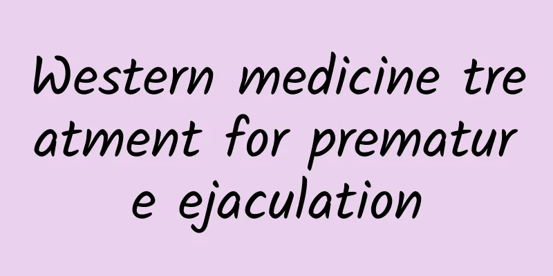 Western medicine treatment for premature ejaculation