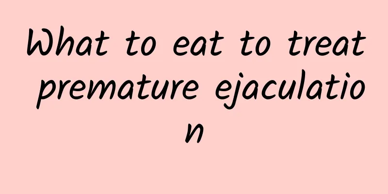 What to eat to treat premature ejaculation