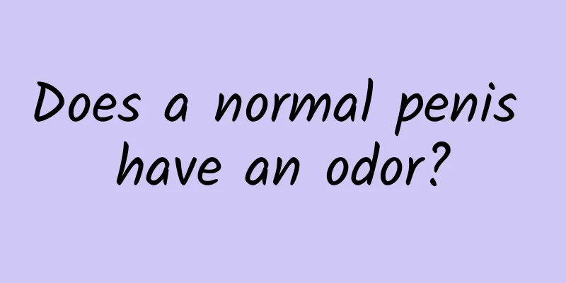 Does a normal penis have an odor?