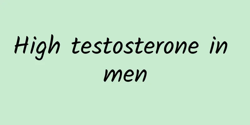 High testosterone in men