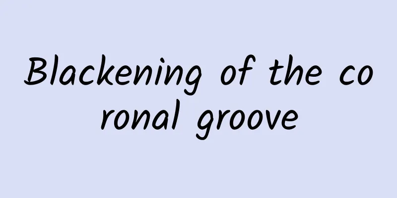 Blackening of the coronal groove