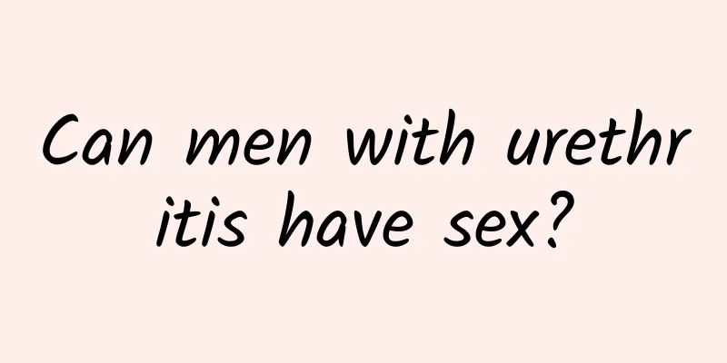 Can men with urethritis have sex?