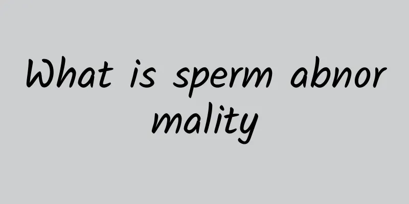 What is sperm abnormality
