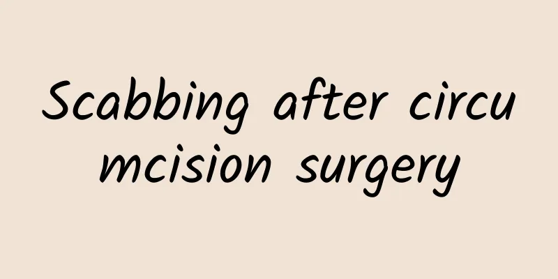 Scabbing after circumcision surgery