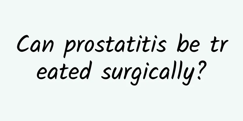 Can prostatitis be treated surgically?