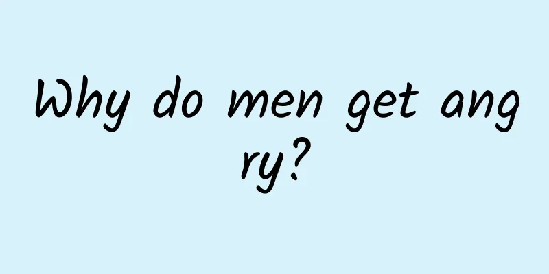 Why do men get angry?