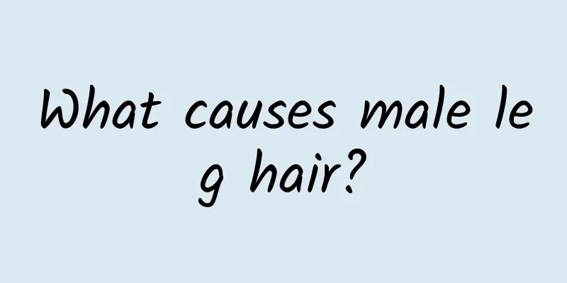 What causes male leg hair?