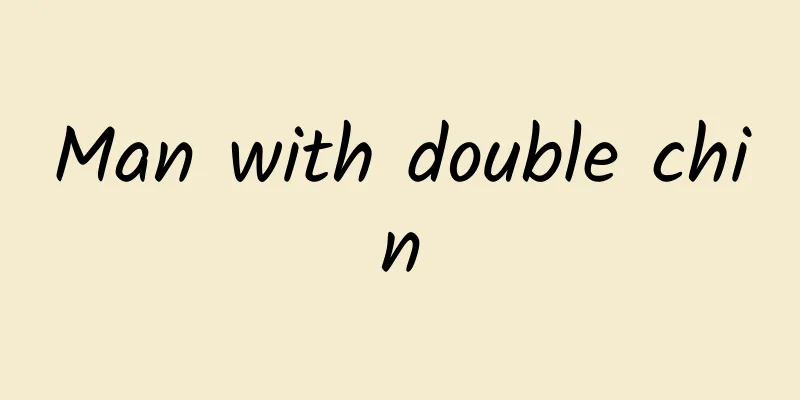 Man with double chin
