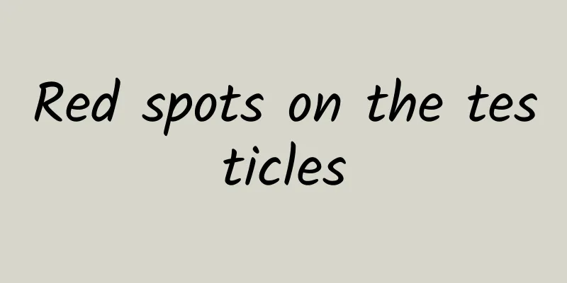 Red spots on the testicles