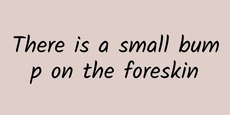 There is a small bump on the foreskin