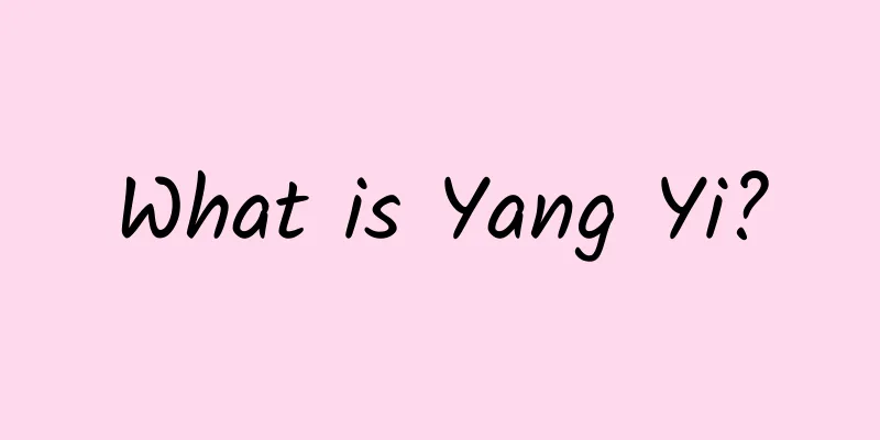 What is Yang Yi?