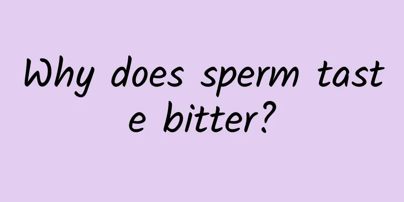 Why does sperm taste bitter?