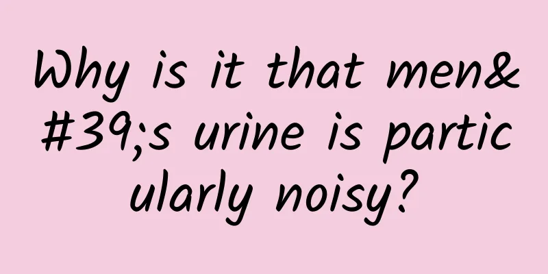 Why is it that men's urine is particularly noisy?