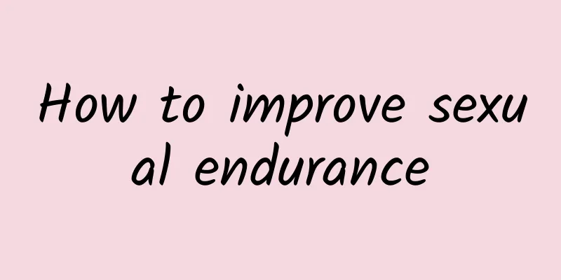 How to improve sexual endurance