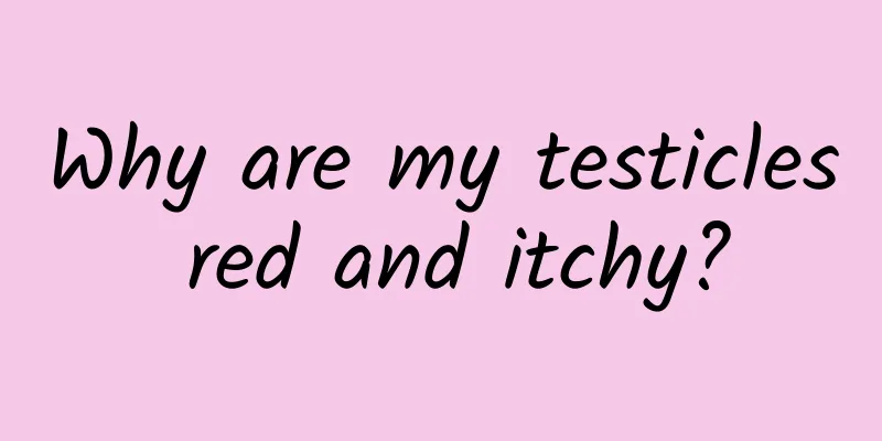 Why are my testicles red and itchy?