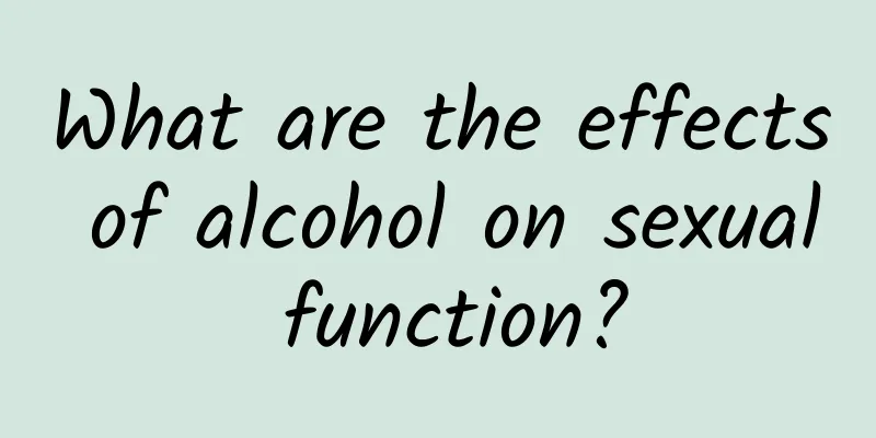 What are the effects of alcohol on sexual function?