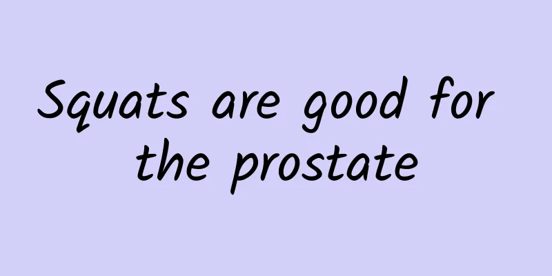 Squats are good for the prostate
