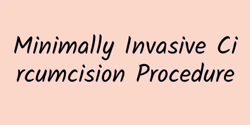 Minimally Invasive Circumcision Procedure