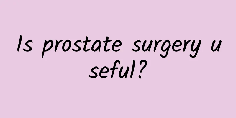 Is prostate surgery useful?