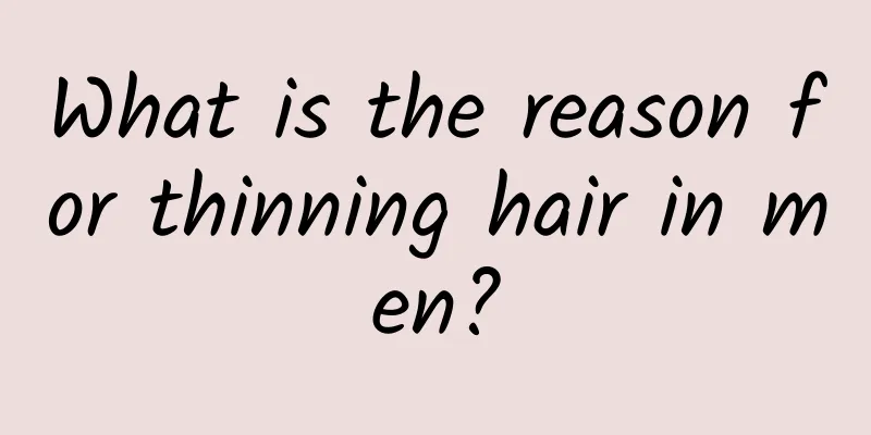 What is the reason for thinning hair in men?