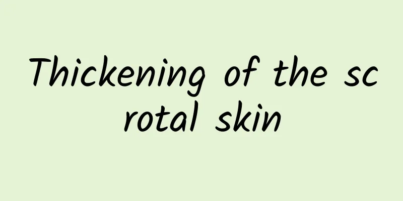 Thickening of the scrotal skin